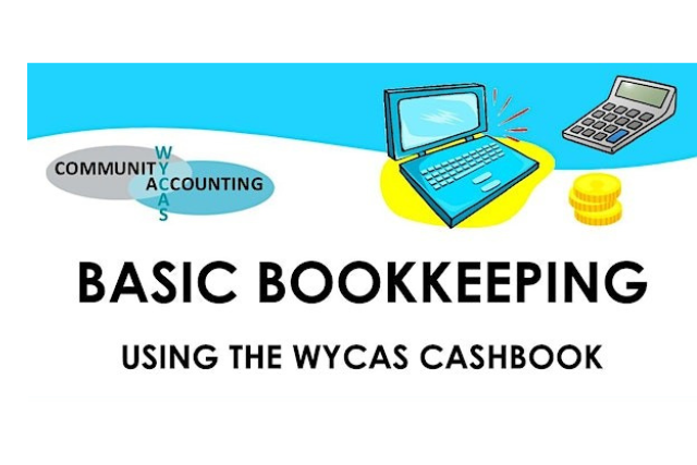 Basic Bookkeeping Using the WYCAS Cashbook (Dec) (Online)